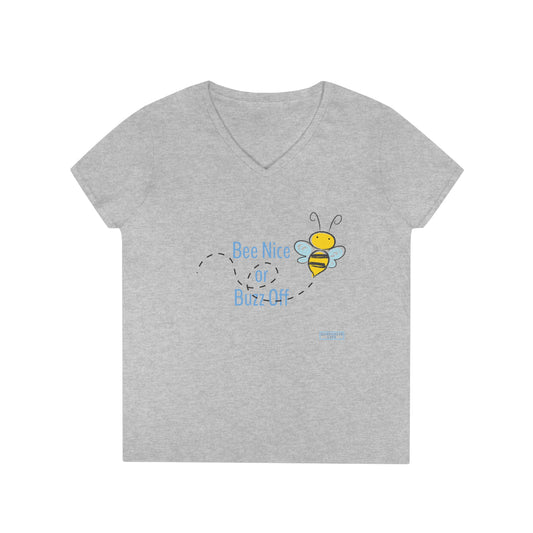 Bee nice or buzz off. Ladies' V-Neck T-Shirt