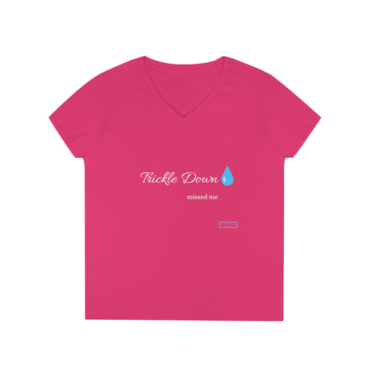 Trickle Down missed. Ladies' V-Neck T-Shirt