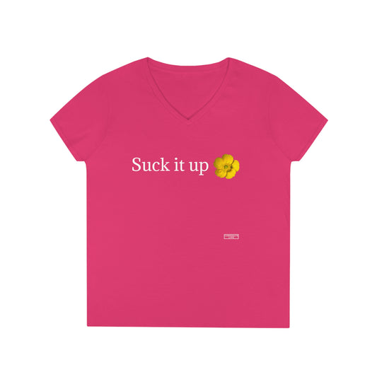 Suck it Up Buttercup - Ladies' V-Neck T-Shirt