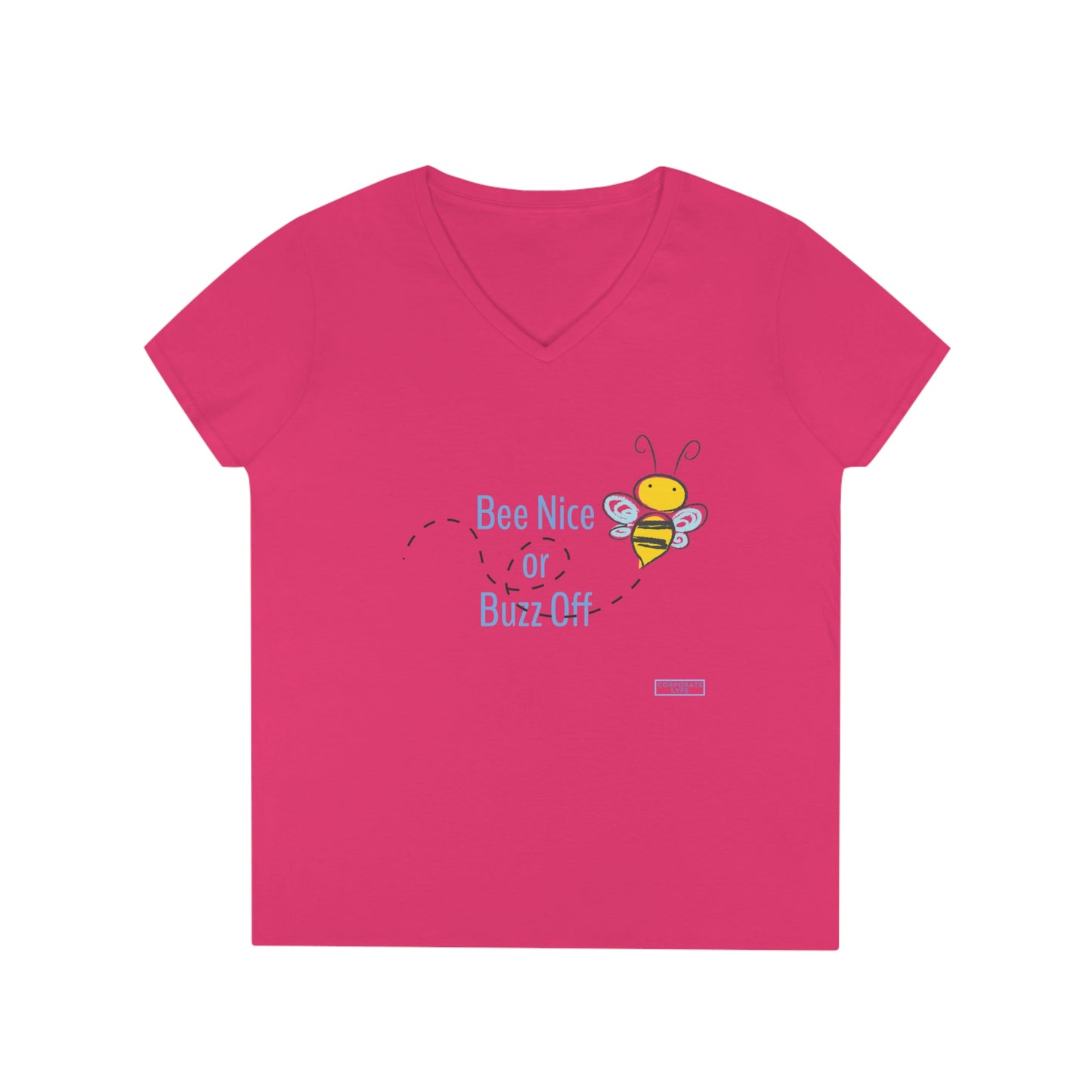 Bee nice or buzz off. Ladies' V-Neck T-Shirt