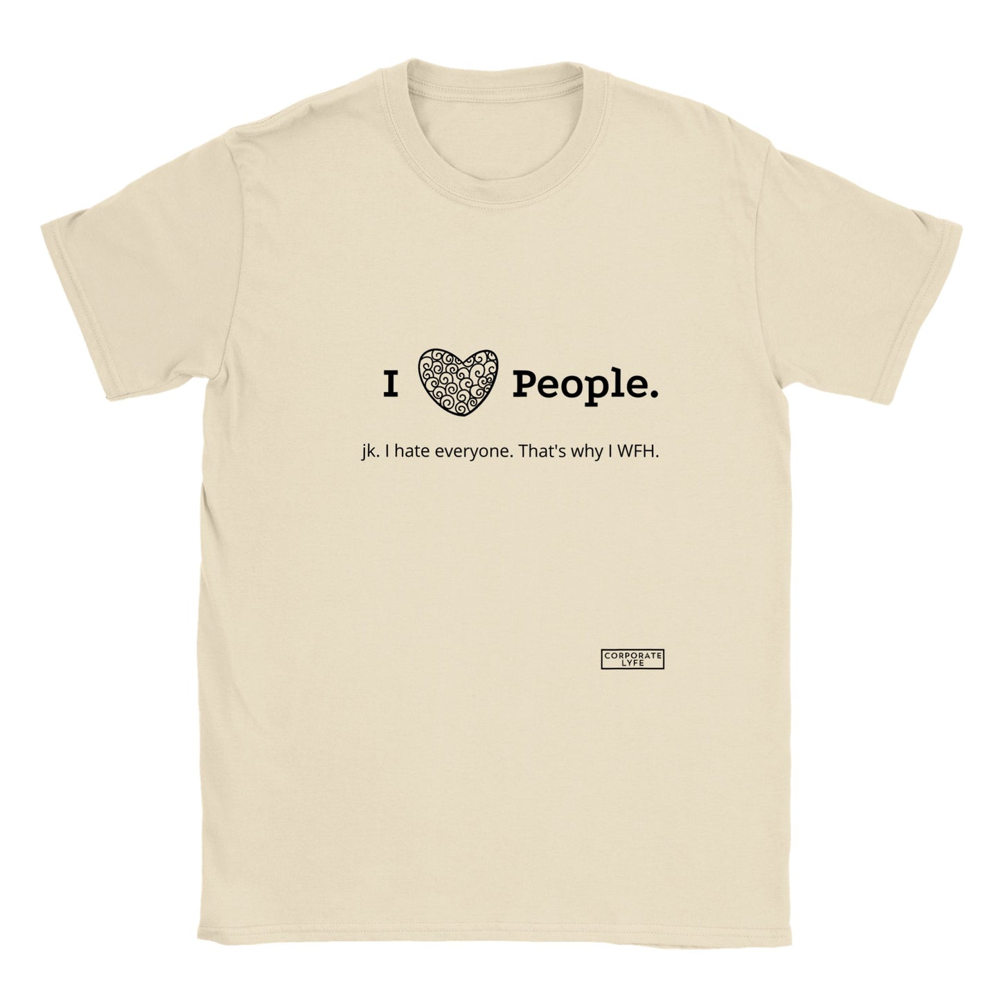 I love people.jk. Classic Unisex Crewneck T-shirt