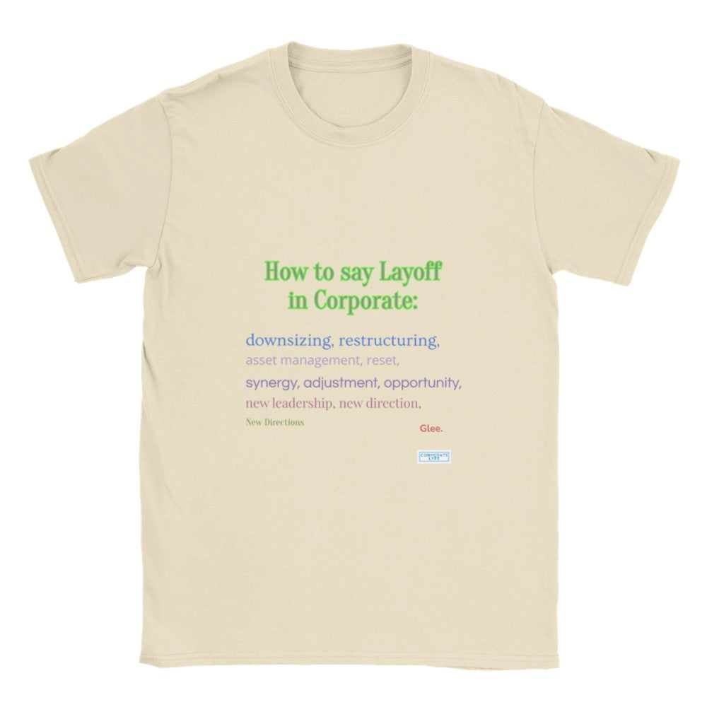 How to say layoff. Adult Unisex T-shirt