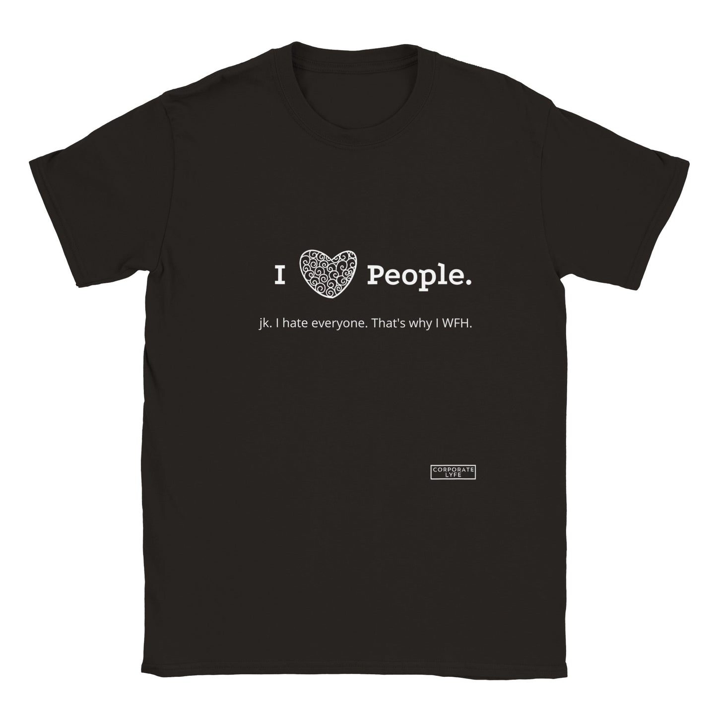 I love people.jk. Classic Unisex Crewneck T-shirt