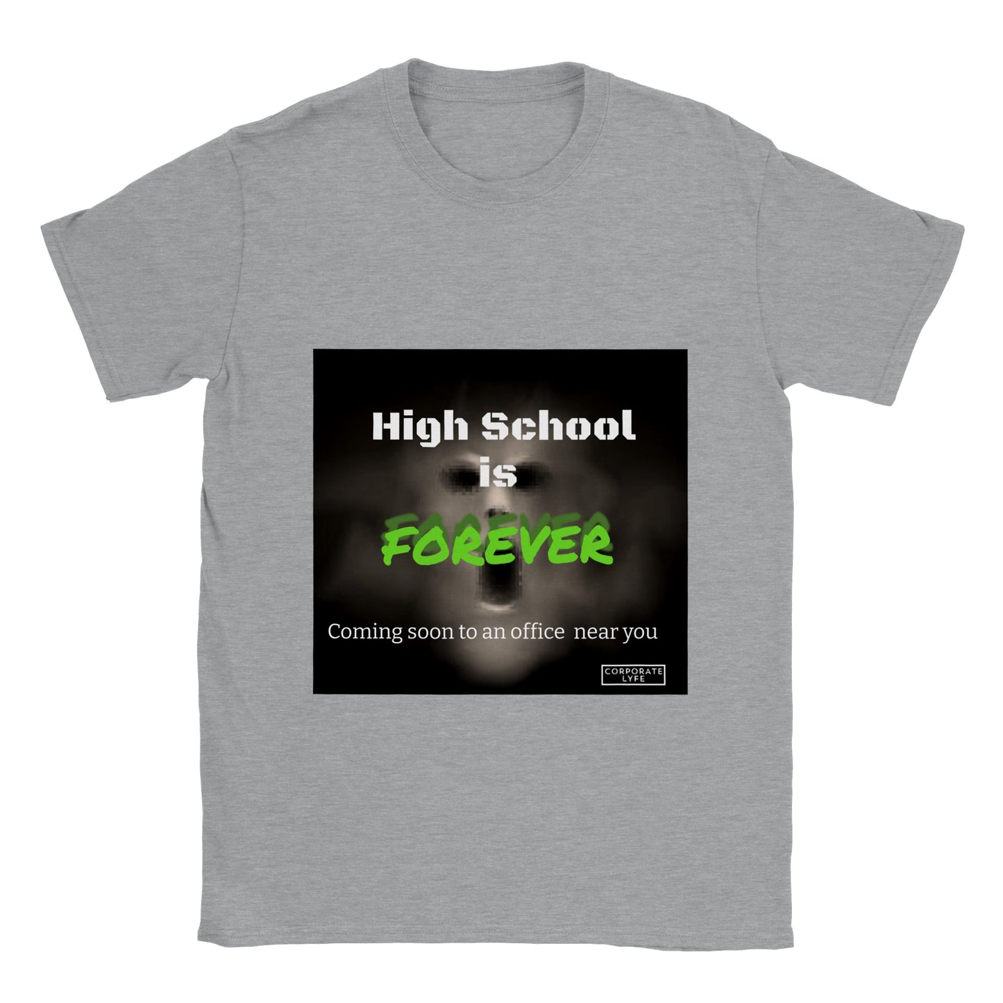 High School is forever. Classic Unisex Crewneck T-shirt