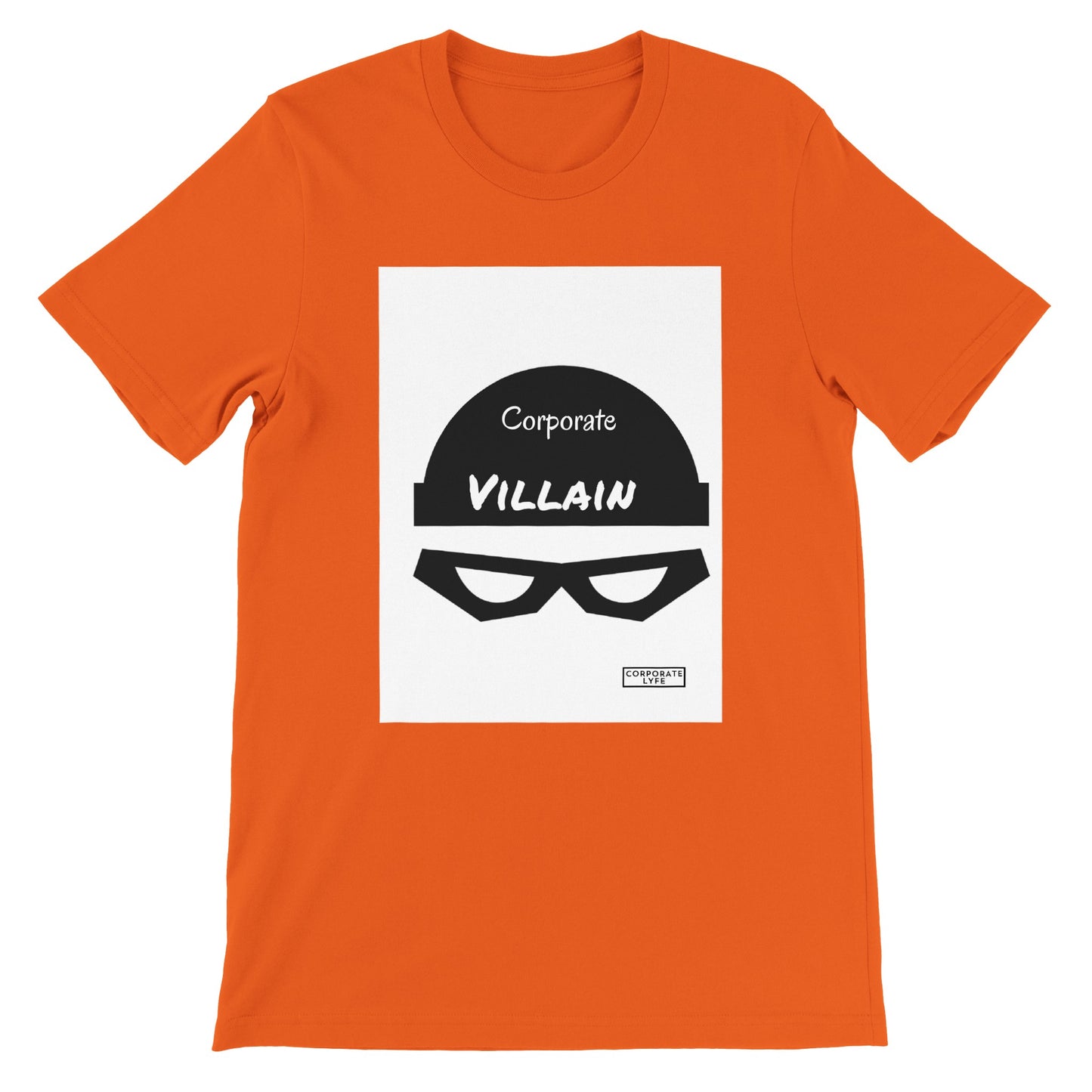 Corporate Villain Premium Adult Unisex Crewneck T-shirt