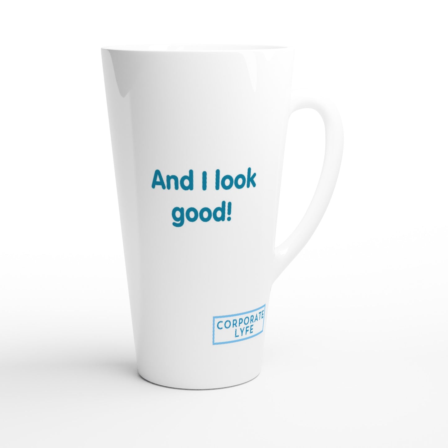 I spend more and look good. White Latte 17oz Ceramic Mug