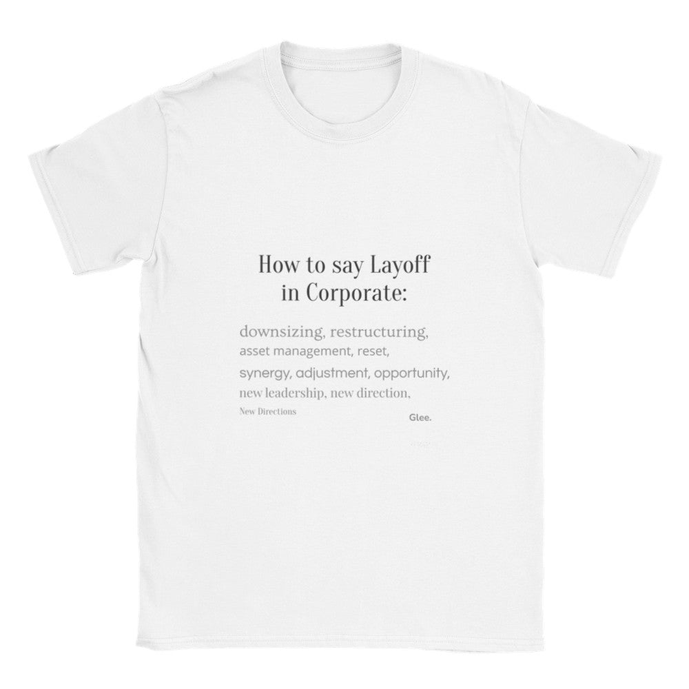 How to say layoff. Adult Unisex T-shirt