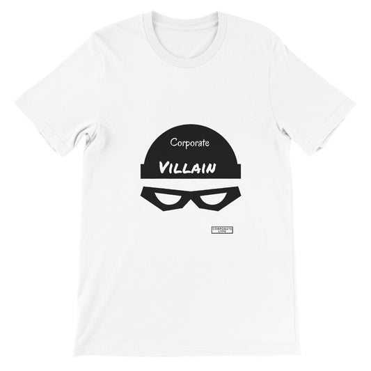 Corporate Villain Premium Adult Unisex Crewneck T-shirt