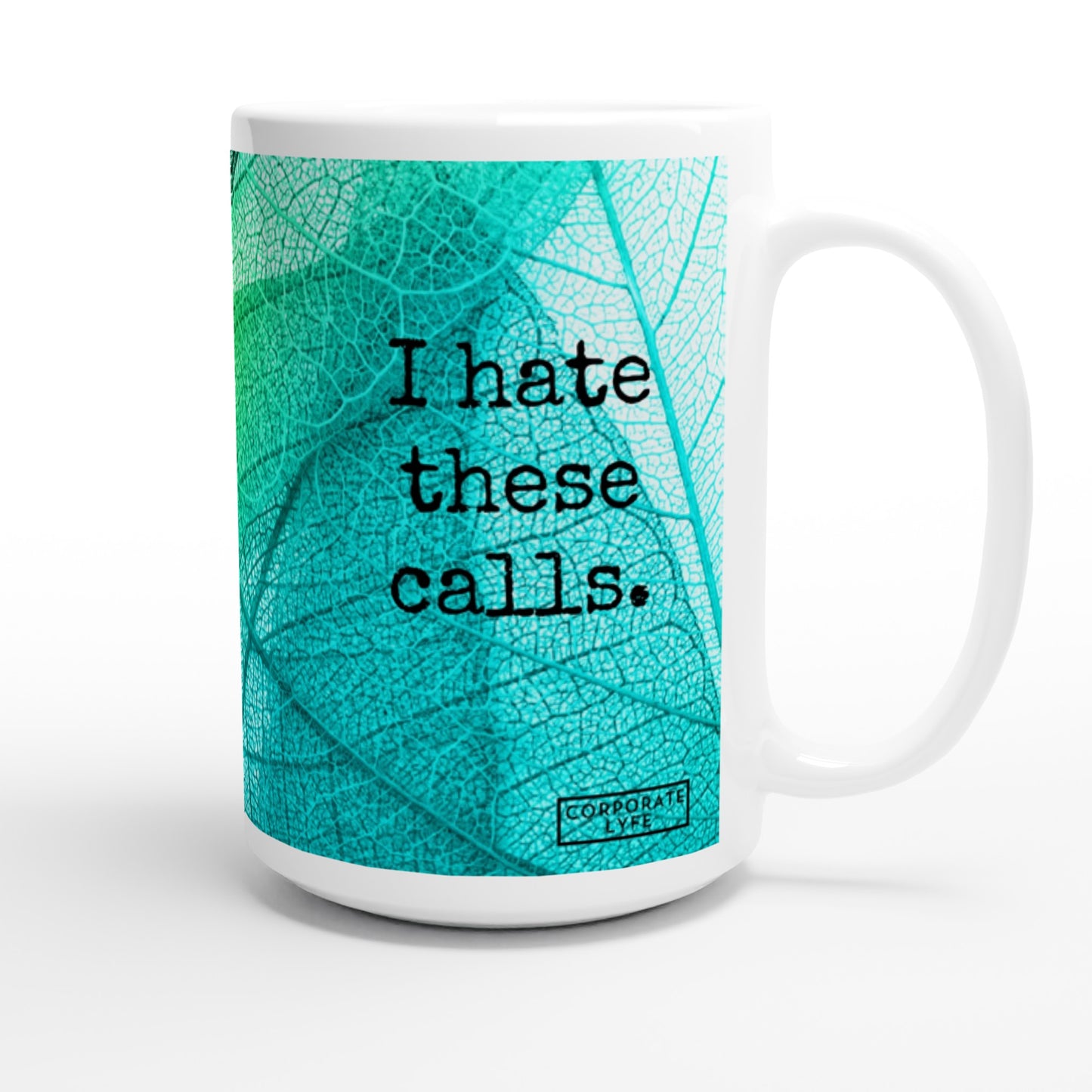 Mullet Mug - I hate these calls.  15oz