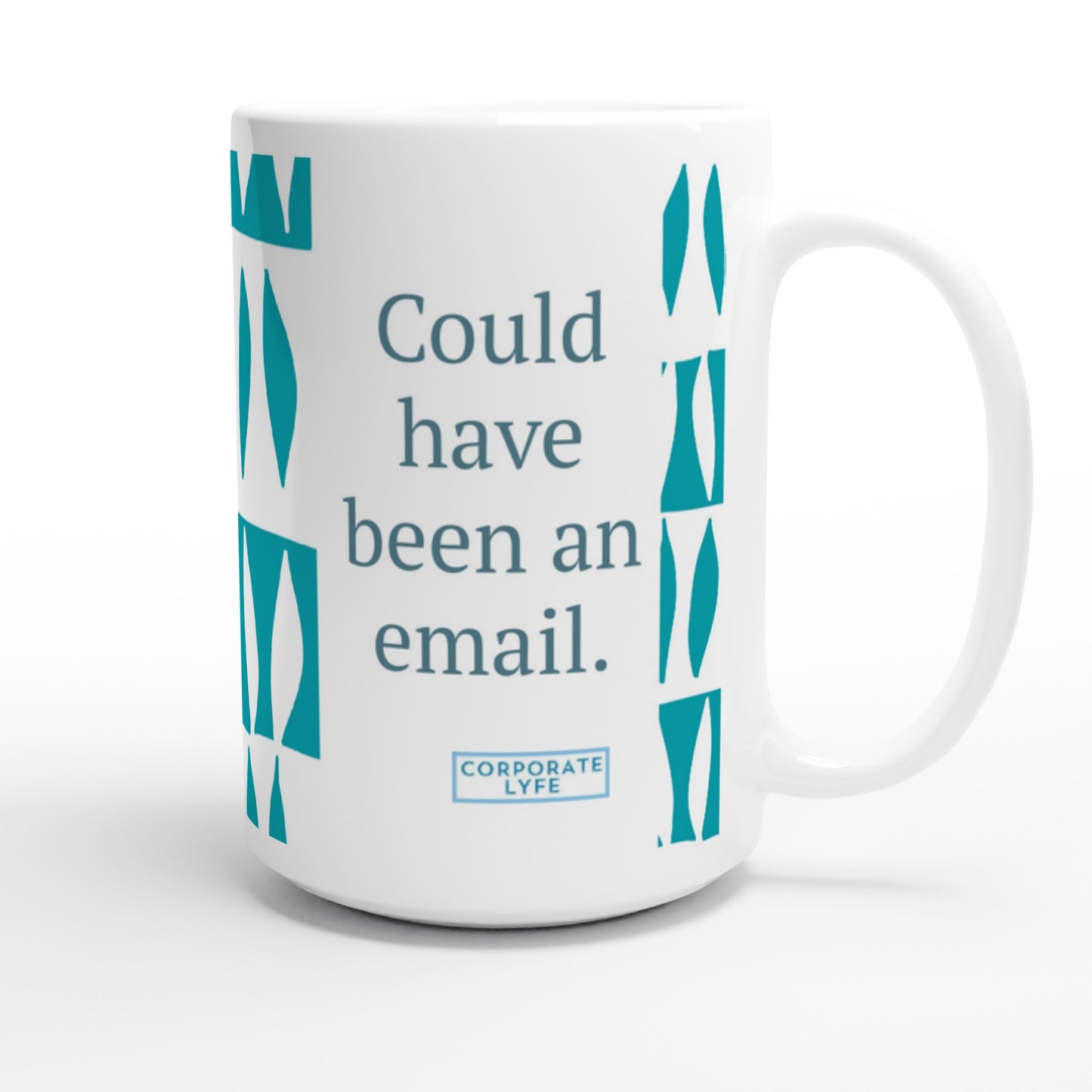 Mug - Could have been an email with leaf design 15oz